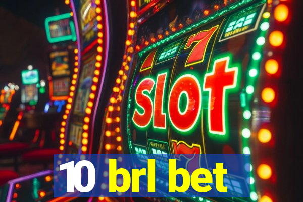 10 brl bet